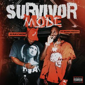 Survivor Mode (feat. BornReady) (REMIX|Explicit)