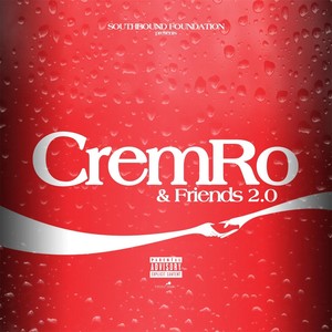 Cremro & Friends 2.0 (Explicit)