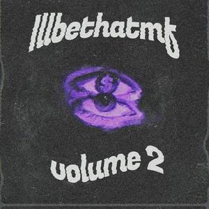 Illbethatmf vol. 2 (Explicit)