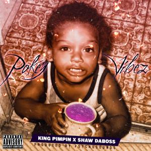 Pokey Vibez (feat. Shaw DaBoss) [Explicit]