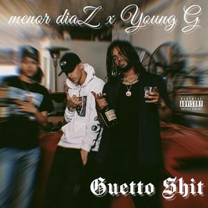 Guetto **** (feat. Young G) [Explicit]