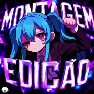 Montagem Edição (Ultra Slowed)