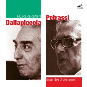 Chamber Music (20th Century Italian) - PETRASSI, G. / DALLAPICCOLA, L. (Zavalloni, D. Colombo, Longobardi, Ensemble Dissonanzen, Lugo)