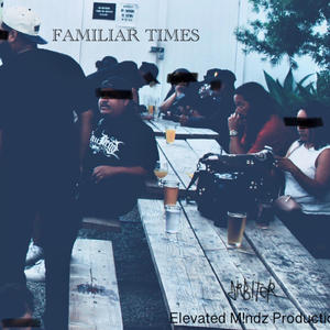 Familar Times (ARBITER) (feat. ReZ!N) (Explicit)