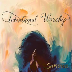 Intentional Worship