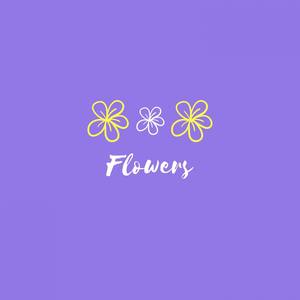 Flowers (Explicit)