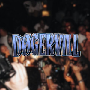 Døgnåpent (Døgervill) (Explicit)