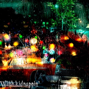 With Kidnappin'