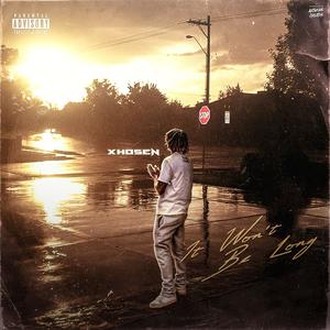 It Wont Be Long (Explicit)