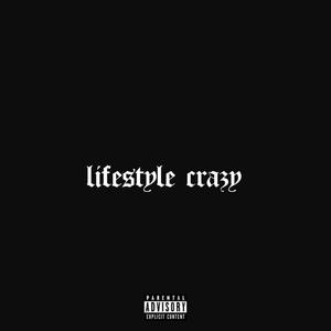 Lifestyle Crazy (Explicit)