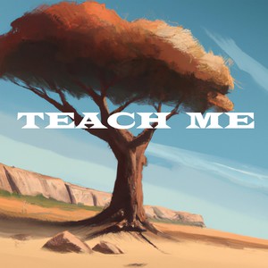 Teach Me