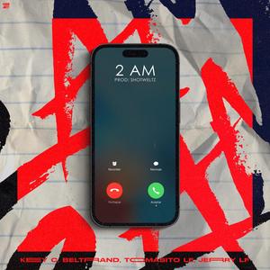 2-AM (feat. Beltrand, Jerry LF, Tomasito LF & Shotwelz)