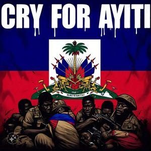 CRY FOR HAITI (Radio Edit|Explicit)