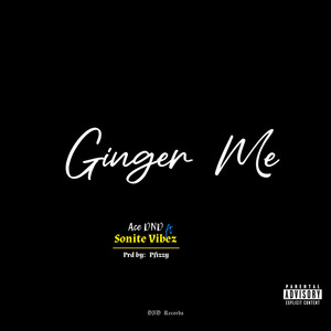 Ginger Me (Explicit)