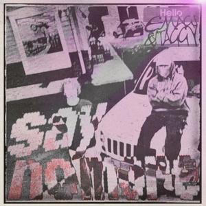 Say No More (feat. Staggy) (Explicit)
