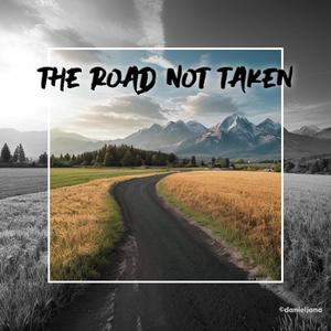 The Road Not Taken