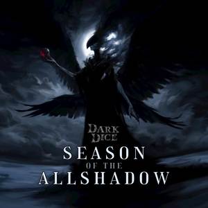 Dark Dice: Season of the Allshadow (Explicit)