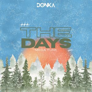 The Days (Mega Funk)