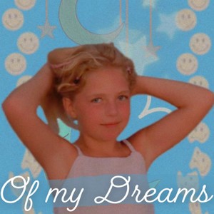 Of My Dreams