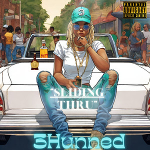 Sliding Thru (Explicit)