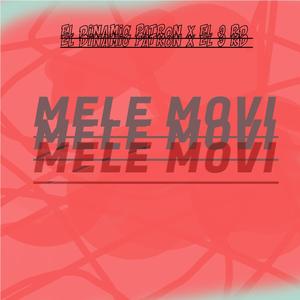 MELE MOVI (DINAMIC PATRON Remix)