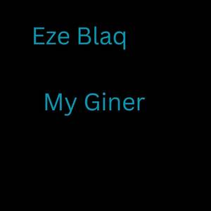 My Giner (Explicit)