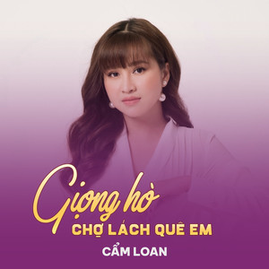 Giọng Hò Chợ Lách Quê Em