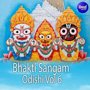 Bhakti Sangam Odishi Vol 6