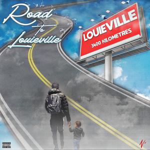 Road to Louieville (Explicit)