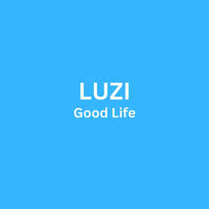 Good Life (Explicit)