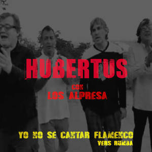 Yo no sé cantar flamenco (con Los Alpresa|Versión Rumba)