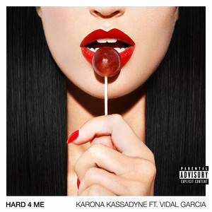 Hard 4 Me (Explicit)