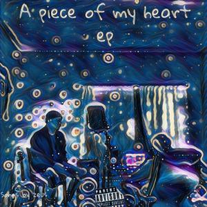 A Piece Of My Heart (Explicit)