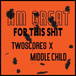 Am Great For This **** (feat. Middle Child) [Explicit]