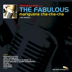 *** Cha-Cha-Cha: The Remixes (Provenzano presents the Fabulous)