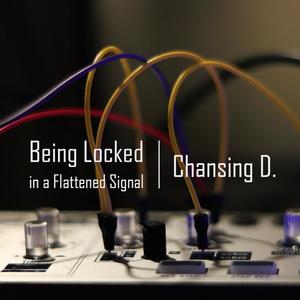 Being Locked in a Flattened Signal