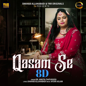 Qasam Se (8D Remix)