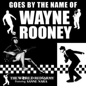 Goes By The Name of Wayne Rooney