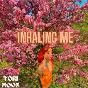 Inhaling Me (Explicit)