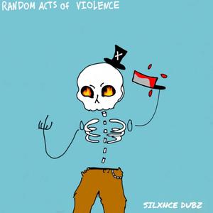 Random Acts of Violence