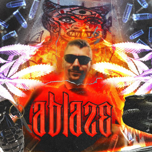 ABLAZE (Explicit)