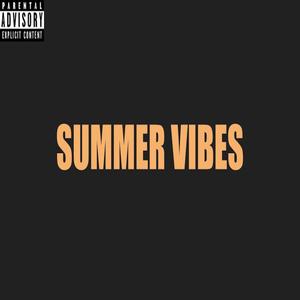 Summer Vibes (feat. Kemuel Stewart) (Explicit)