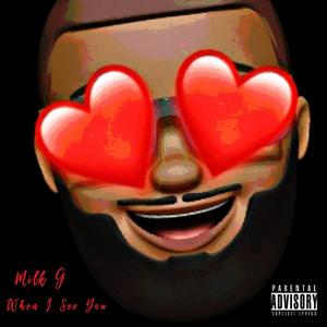 When I See You (Explicit)