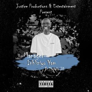 Inhliziyo Yami (feat. Manager & Thobeka Jili) (Radio Edit)