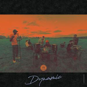 Dynamic (feat. Joe Dohn, King Davv, OG Marlay, Lil Ciege, Raging Kenzo, #Richh & Ry Rose) (Explicit)