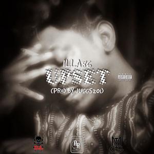 Upset (feat. Illa86) (Explicit)