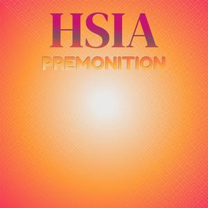 Hsia Premonition