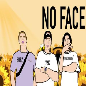 No Face (feat. yunxgliss & bubz) [Explicit]