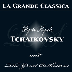 Tchaikovsky and the Great Orchestras, Vol. 1