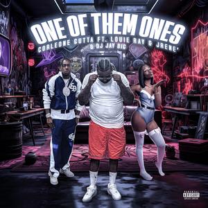 One Of Them Ones (feat. Louie ray & JRene’) (Explicit)
